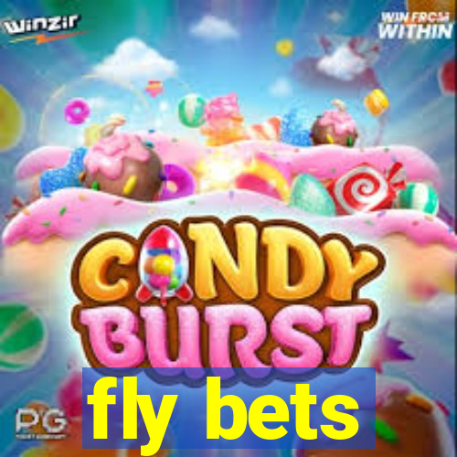 fly bets